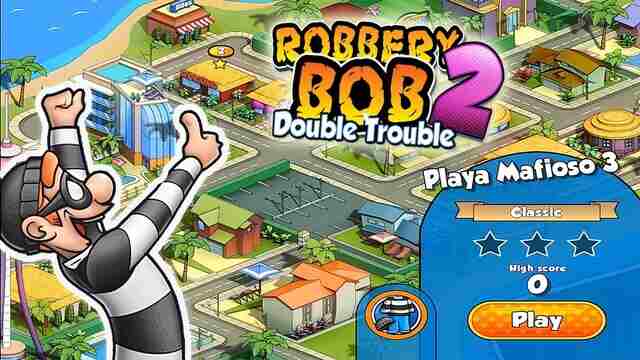 Robbery bob 2 double trouble